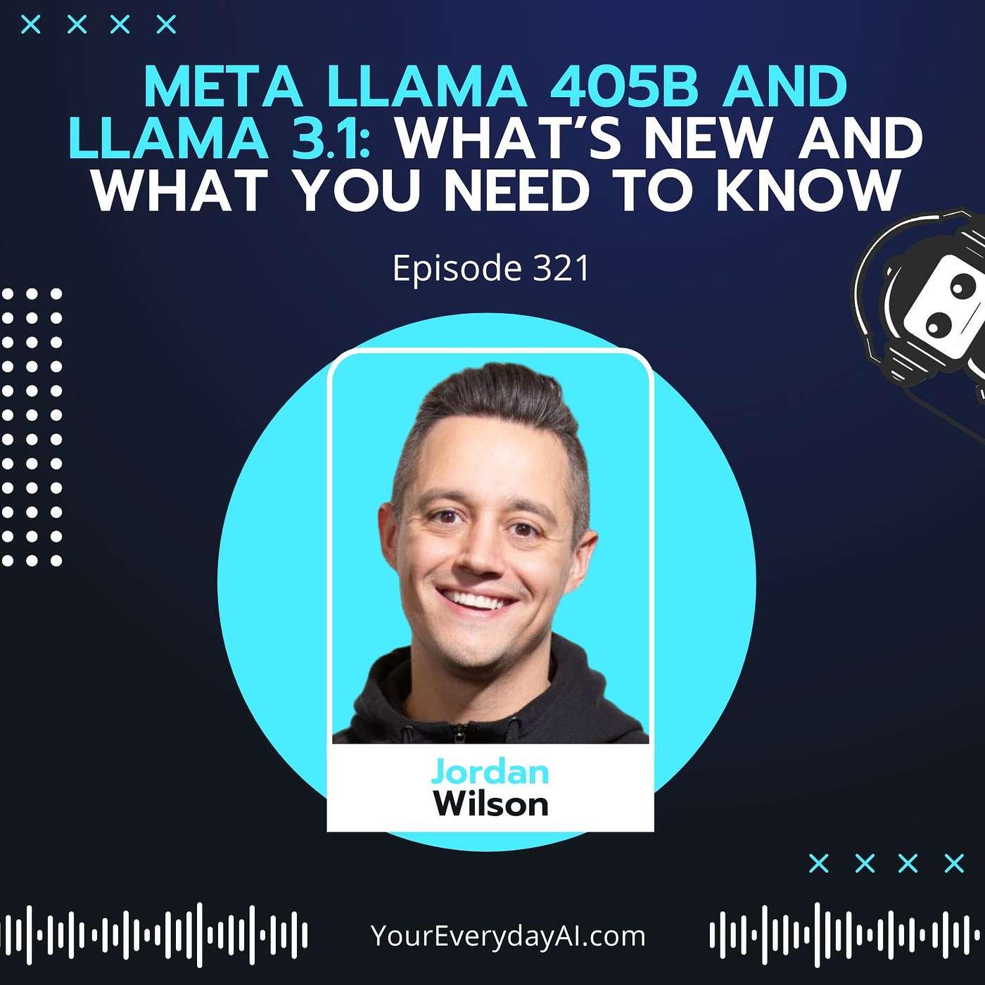 EP 321: Meta Llama 405B and Llama 3.1 - What’s new and what you need to know