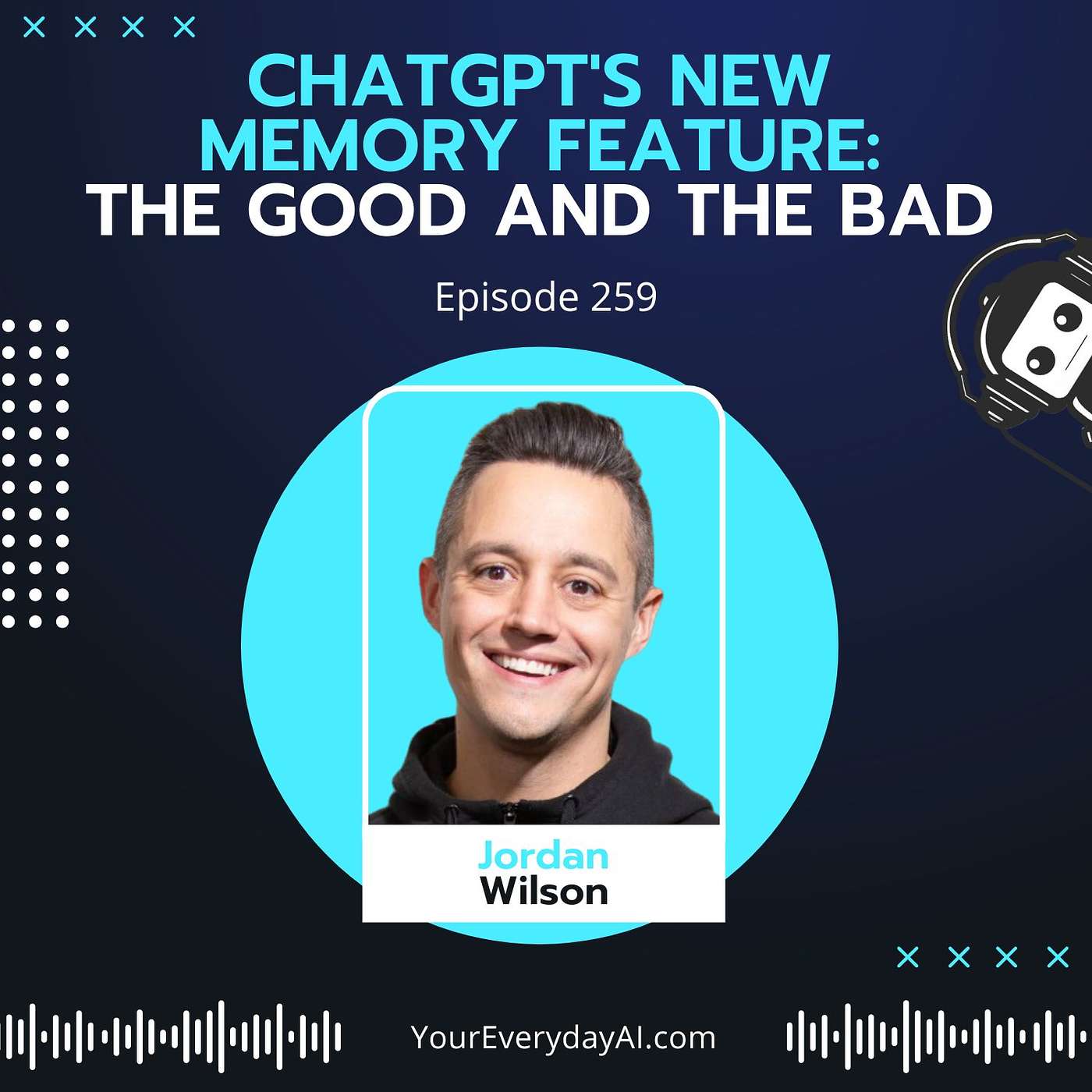 EP 259: ChatGPT's New Memory Feature - the good and the bad