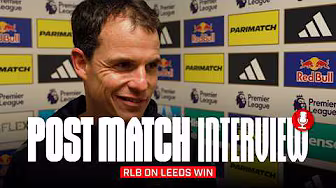 "The lads stepped up" | RLB On Leeds Win | Post Match Interview