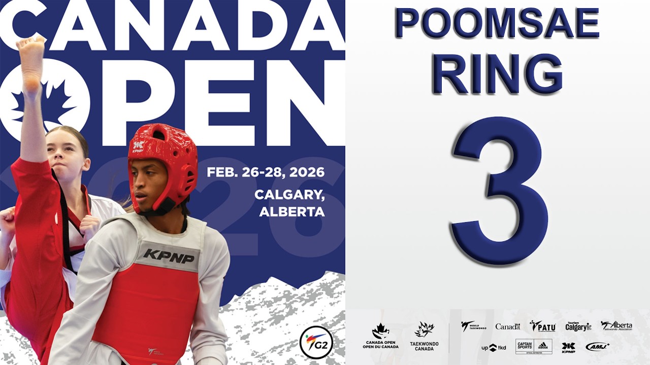 Ring 3 - Poomsae - Canada Open G2 2026