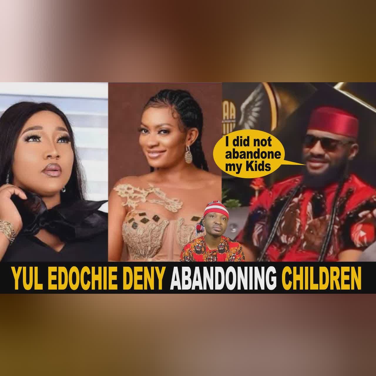 Yul Edochie Deny Abandoning His Children With May Edochie