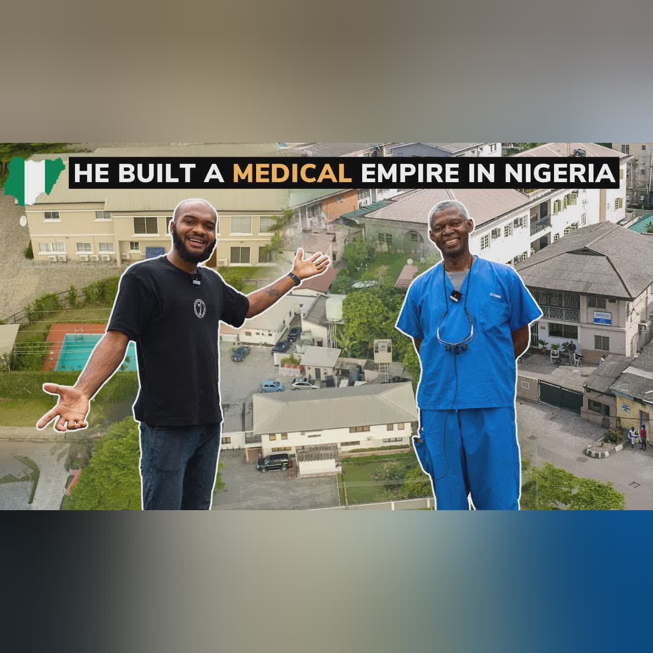 How a Nigerian Family Built an Amazing Medical Empire in Nigeria.