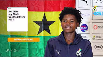 AMPEM DARKOA LADIES DUO, DIANA AMOAKO & AJEGIPINA ZAKARIA SPEAK ON THEIR MAIDEN BLACK QUEENS CALL UP