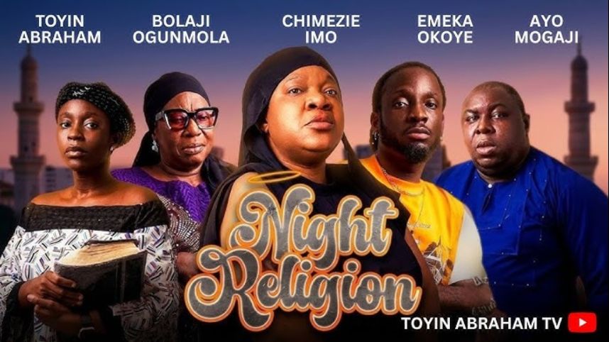 NIGHT RELIGION by Toyin Abraham |Latest 2026 Nollywood Full Movie | Bolaji ogunmola | Ayo Mogaji (2026) Full Poster HD โ Watch & Download Free on MovieBox