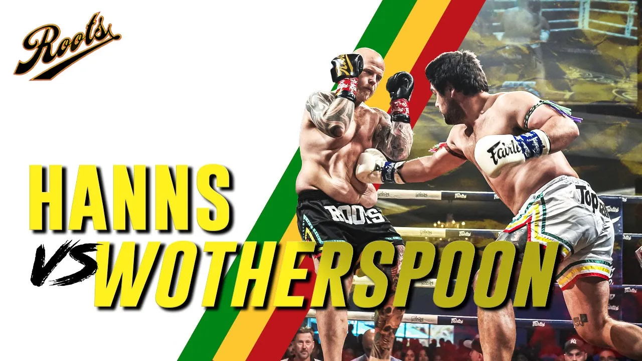Roots Muaythai 20: Benn Hanns vs Ben Wotherspoon