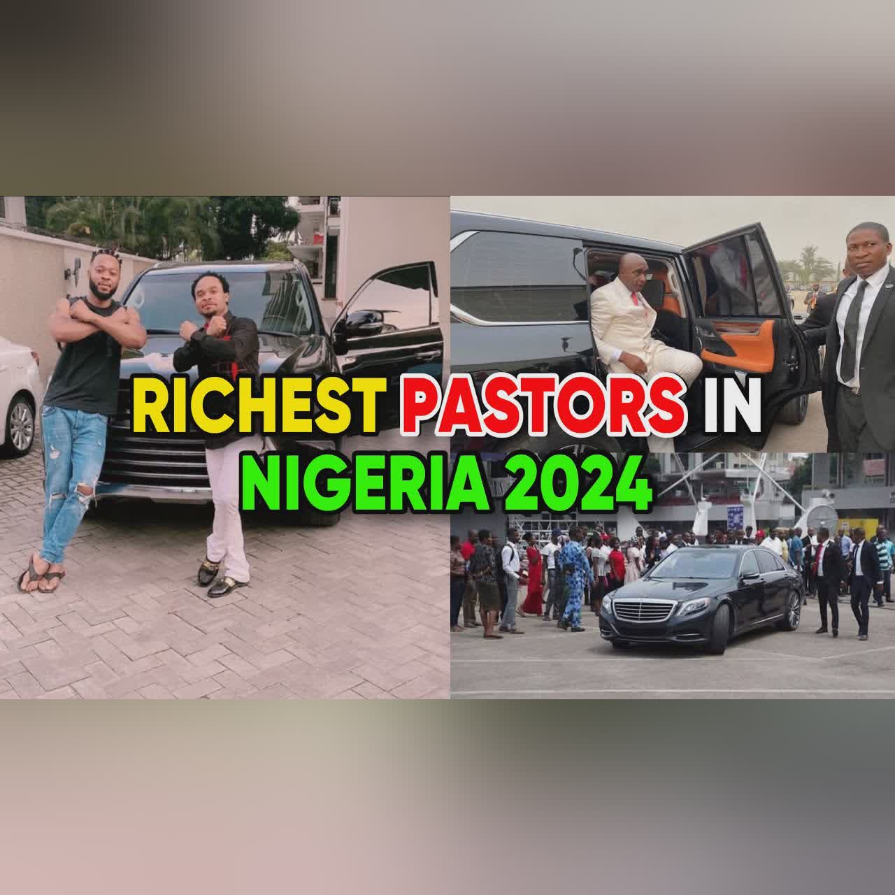 20 Richest Pastors In Nigeria 2024 & Their Networth
