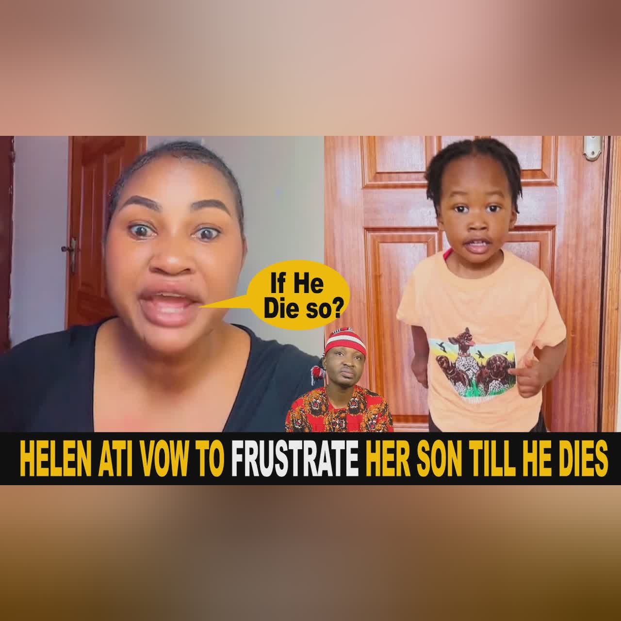 Helen Ati Vows To Frustrate Her Son Till He Dies After Pascal Goes Into Politics