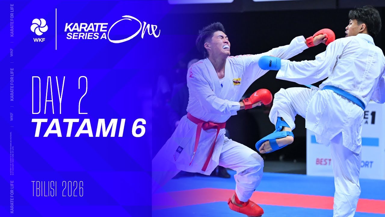 2026 Karate One - Series A Tbilisi | Saturday - Tatami 6 |
