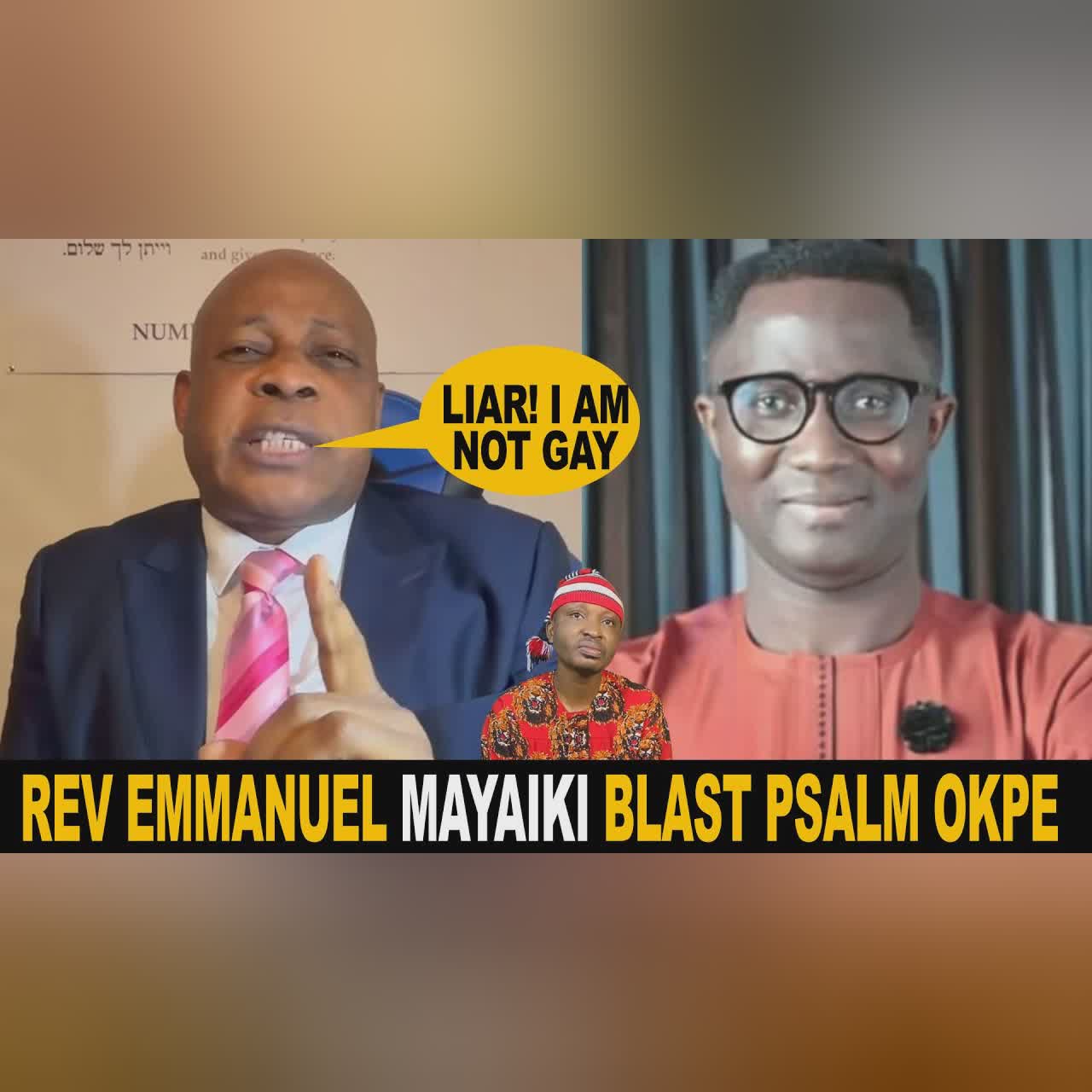 I AM NOT GAY Apostle Psalm Okpe is A Liar Rev Dr Emmanuel Maiyaki Laments