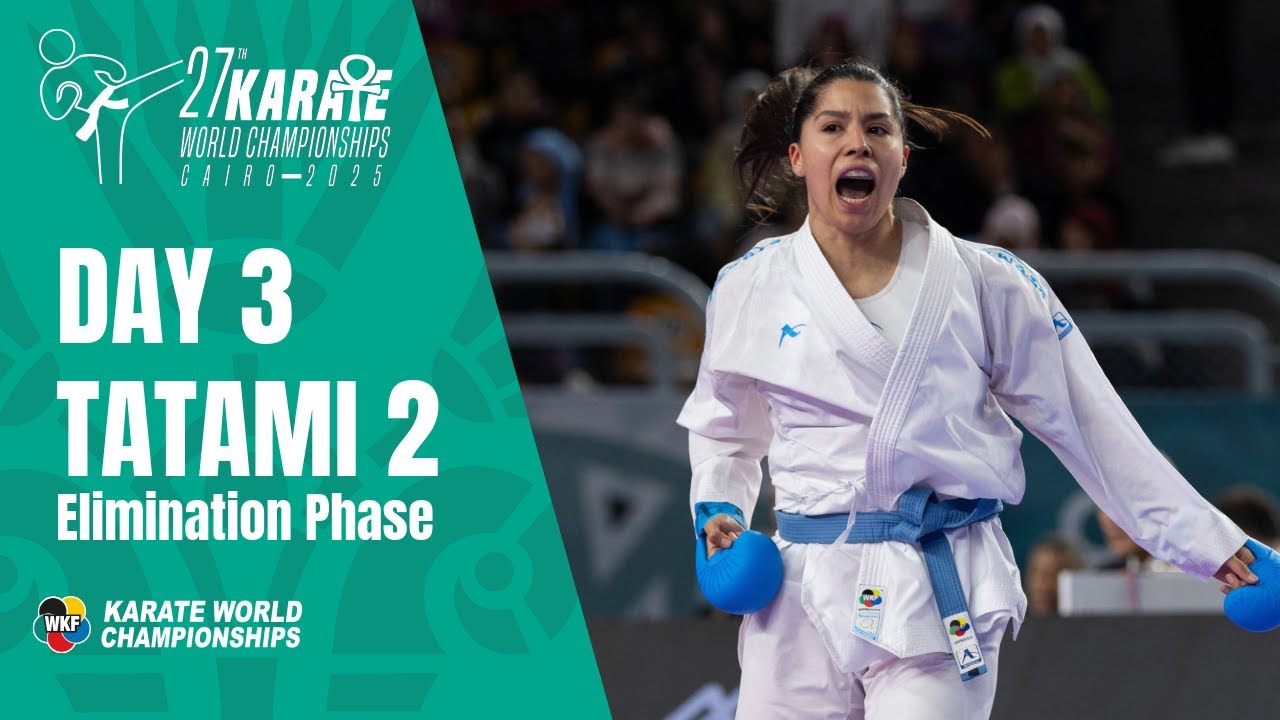 Karate World Championships | Saturday - Tatami 2 - Elimination Phase |
