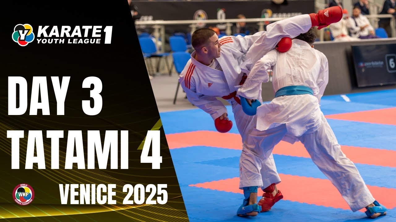 2025 Karate 1-Youth League Venice | Saturday - Tatami 4 |