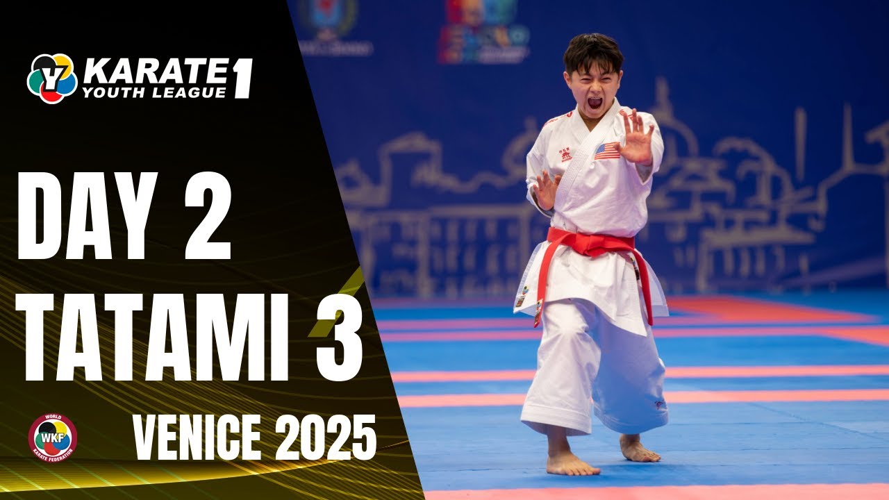 2025 Karate 1-Youth League Venice | Friday - Tatami 3 |