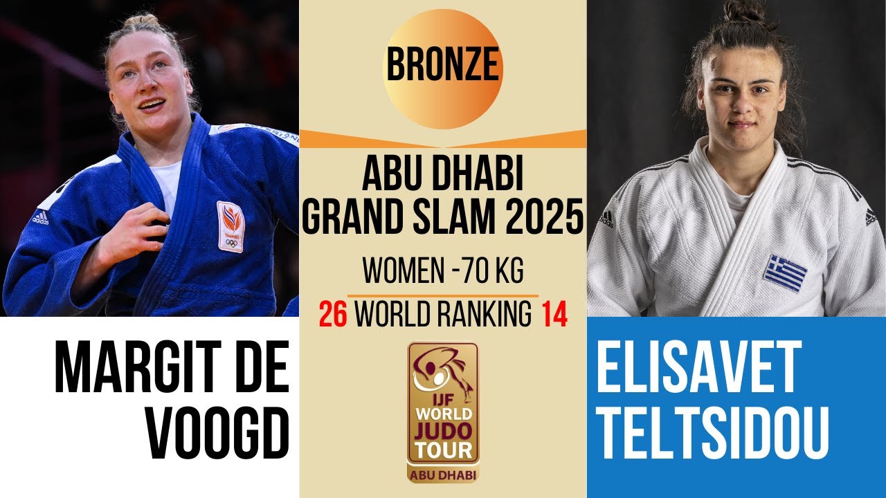 Margit DE VOOGD VS Elisavet TELTSIDOU | Abu Dhabi Grand Slam 2025 | BRONZE -70 kg