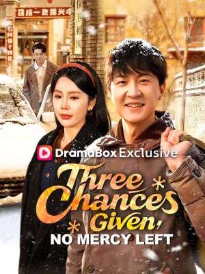 Three Chances Given, No Mercy Left