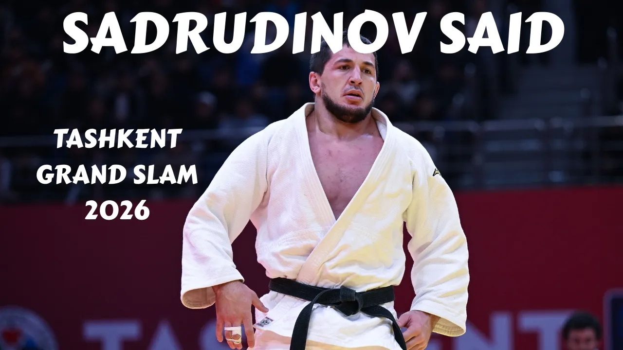 SADRUDINOV SAID complete competitions at Tashkent Grand Slam 2026