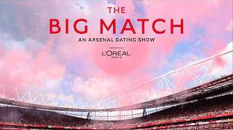 TRAILER | An original dating show for Arsenal supporters l The Big Match l The Arsenal App