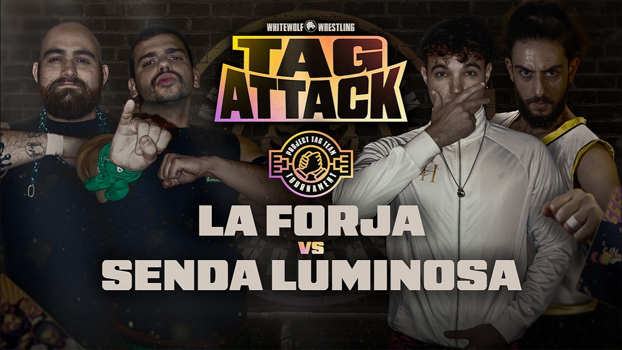 [FULL MATCH] La Forja vs Senda Luminosa [PROJECT TAG TEAM TOURNAMENT] | TAG ATTACK