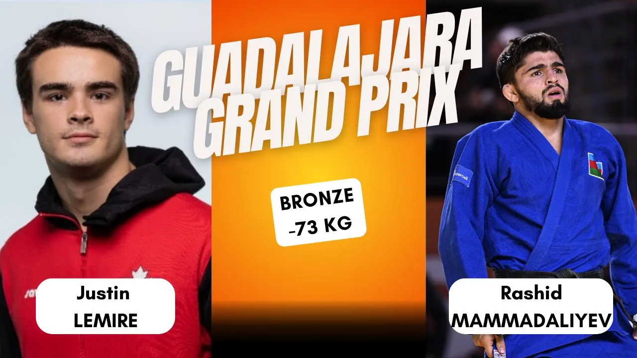 Justin LEMIRE VS Rashid MAMMADALIYEV Guadalajara Grand Prix 2025 Bronze medal contest -73 kg