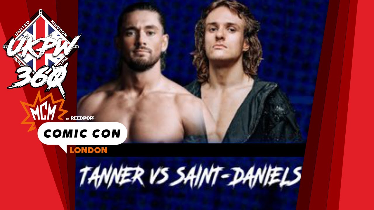 UKPW 360: Samuel Saint-Daniels vs Tommy Tanner (MCM COMIC CON LONDON 2025) FULL MATCH