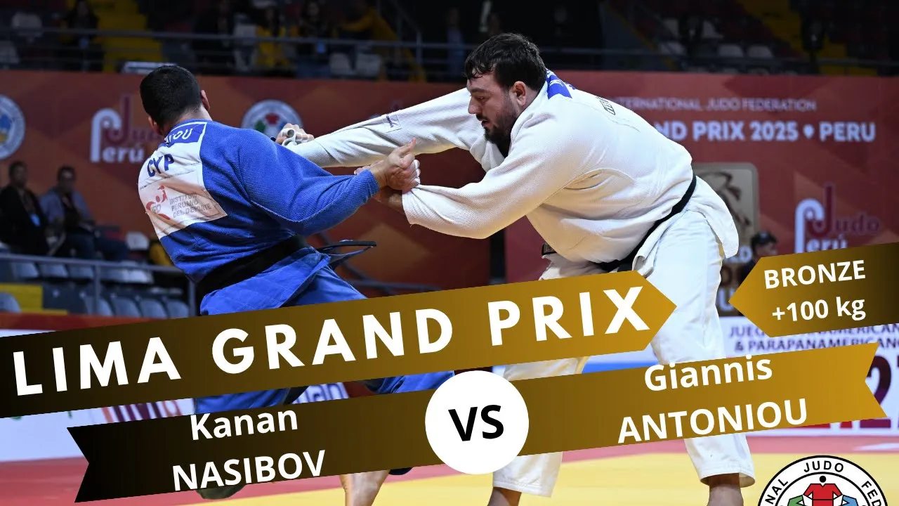 Kanan NASIBOV VS Giannis ANTONIOU Lima Grand Prix 2025 Bronze medal contest +100 kg