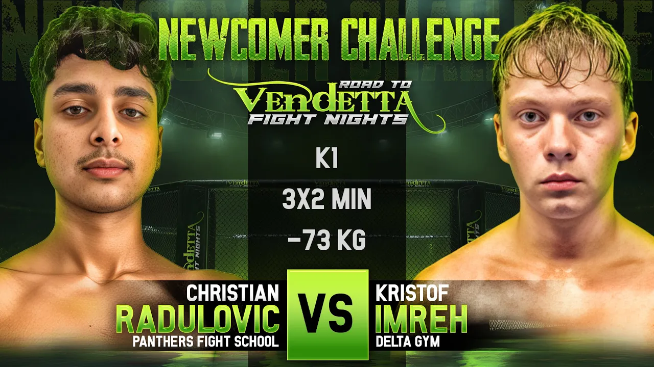 Christian Radulovic VS Kristof Imreh | Newcomer Challenge - Road to Vendetta