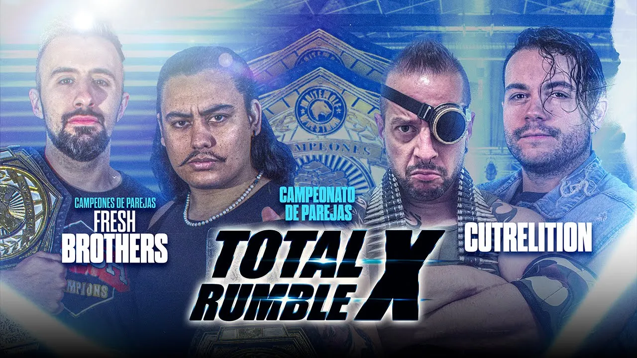 [FULL MATCH] Fresh Brothers vs Cutrelition | Total Rumble X | [CAMPEONATOS DE PAREJAS DE TRIPLE W]