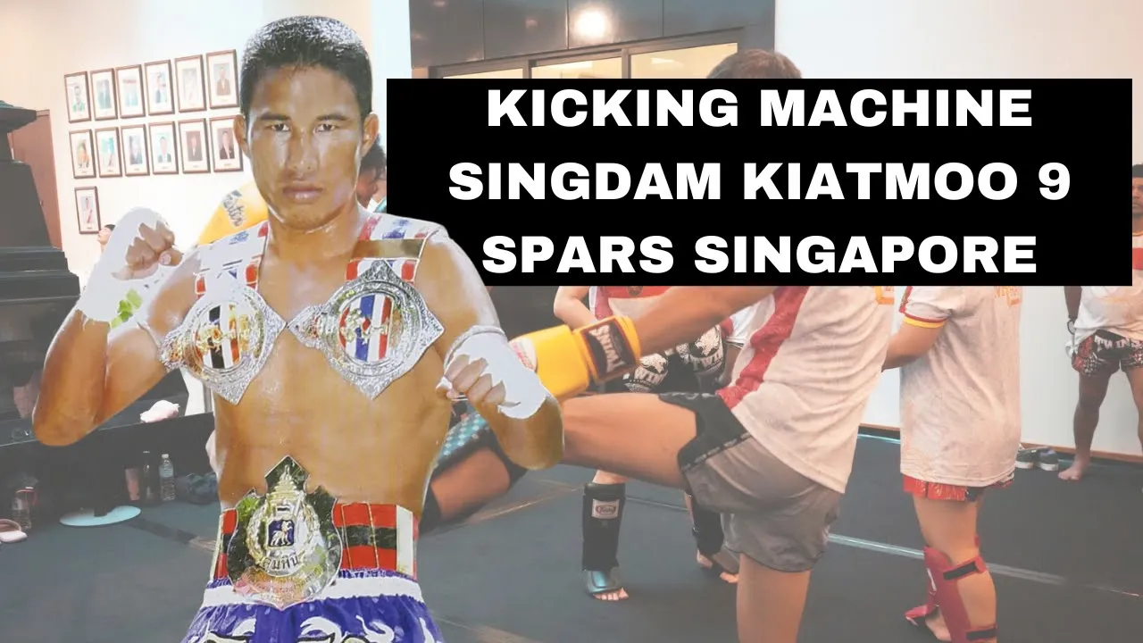 Singdam Kiatmoo 9 Sparring In Singapore