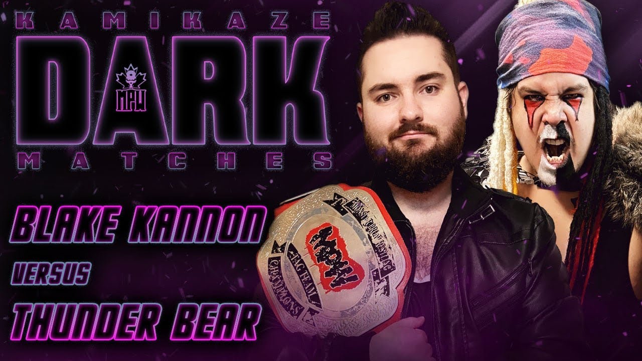 MPW KAMIKAZE DARK MATCH - Episode 4: Blake Kannon Vs. Thunder Bear
