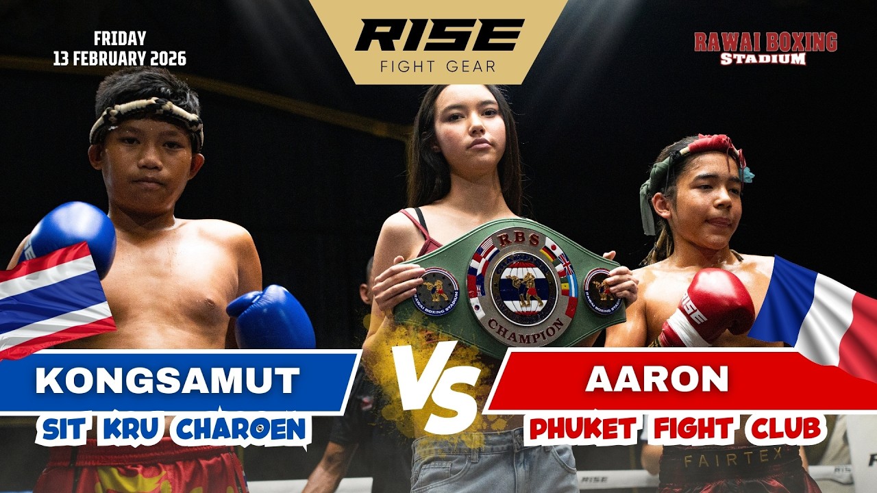 🇫🇷 France vs Thailand 🇹🇭 | AARON (Phuket Fight Club) vs KONGSAMUT (Sit Kru Charoen)