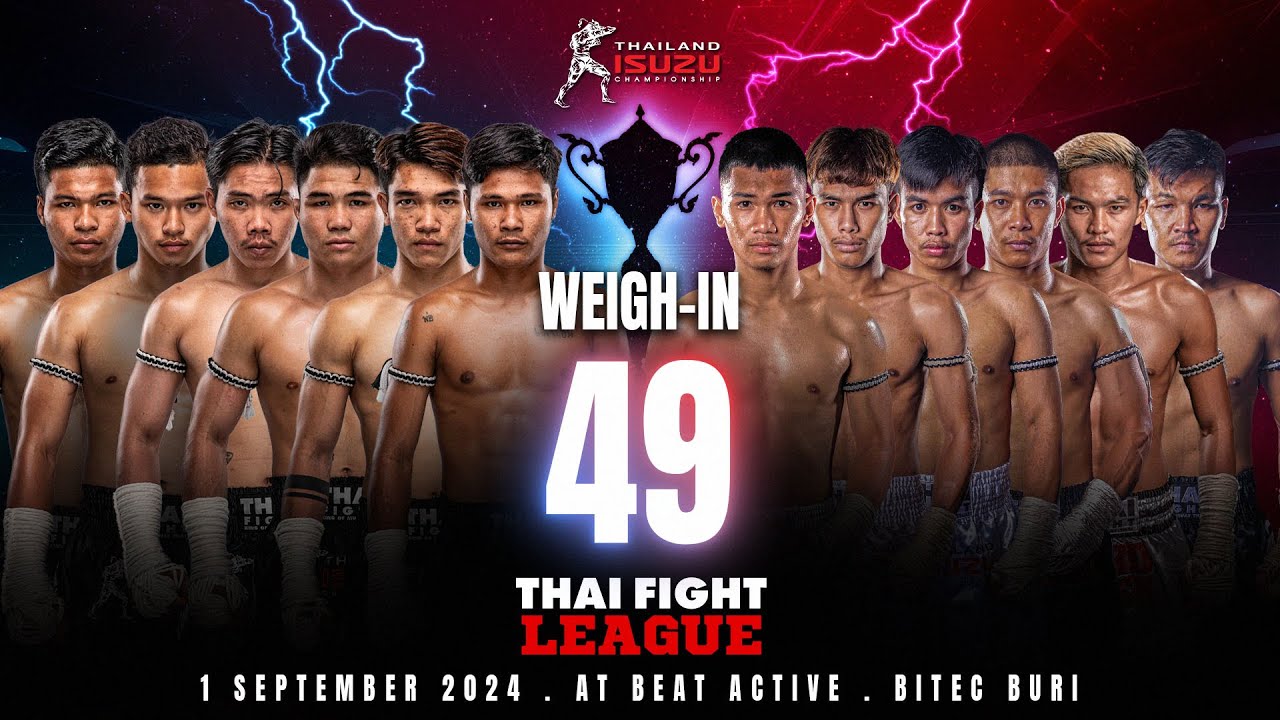 THAI FIGHT League #49 | การชั่งน้ำหนัก - Weigh-In (ถ่ายทอดสด 1 ก.ย. 2024)