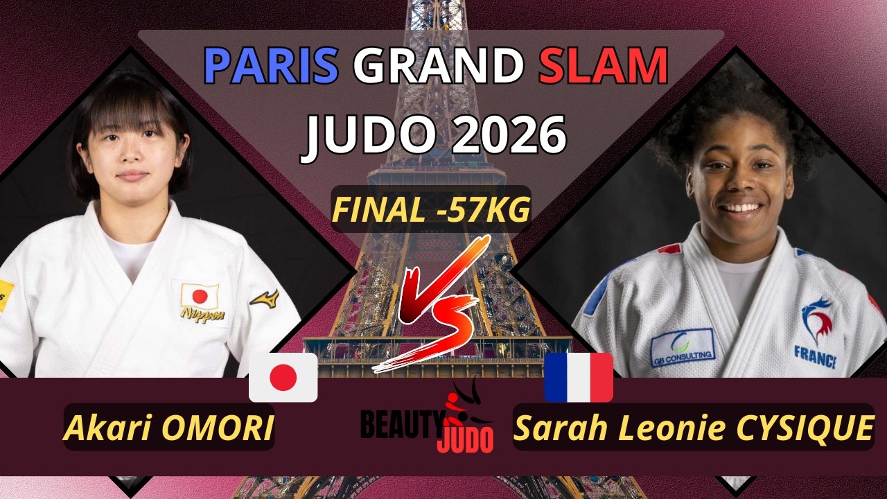 π Final -57Kg | Akari OMORI (JPN) vs Sarah Leonie CYSIQUE (FRA) | PARIS Grand Slam 2026 π
