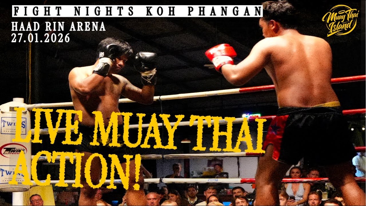 LIVE! 🔴 Muay Thai Fight Night from Haad Rin Arena in Koh Phangan - 27 Jan 2026