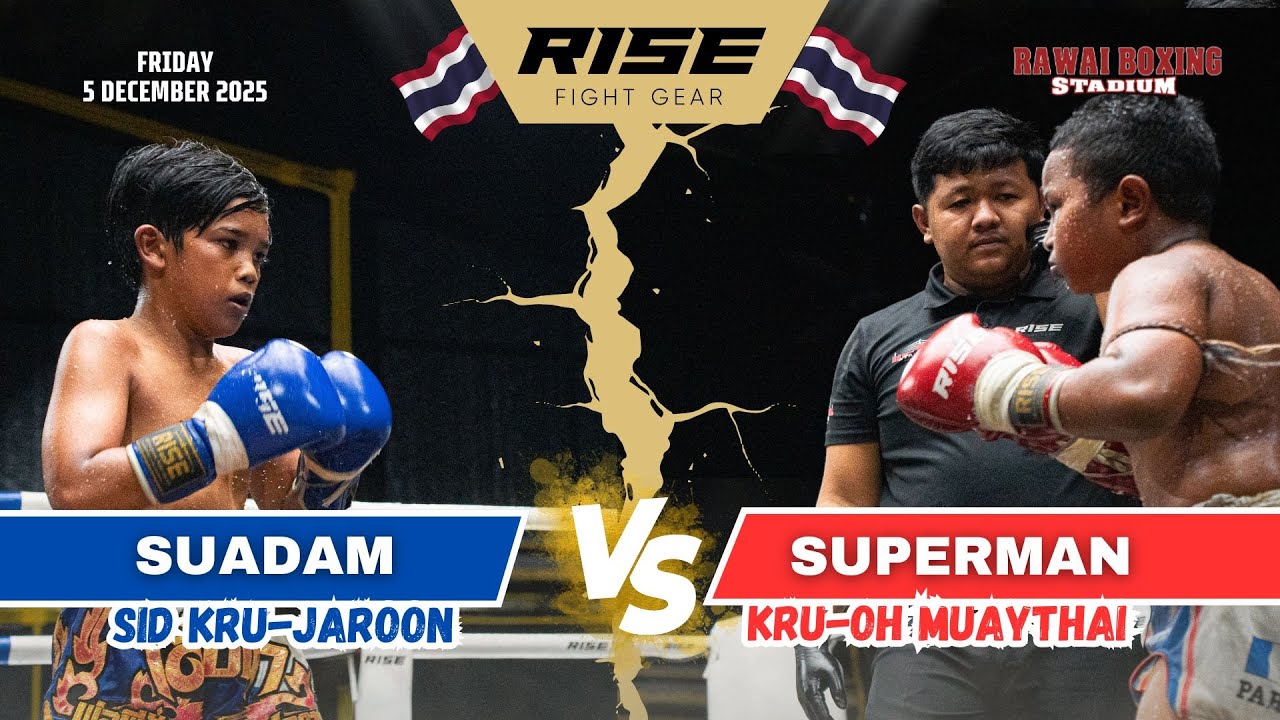 SUPERMAN πΉπ (Kru-Oh Muay Thai) vs SUADAM πΉπ (Sid Kru-Jaroon)