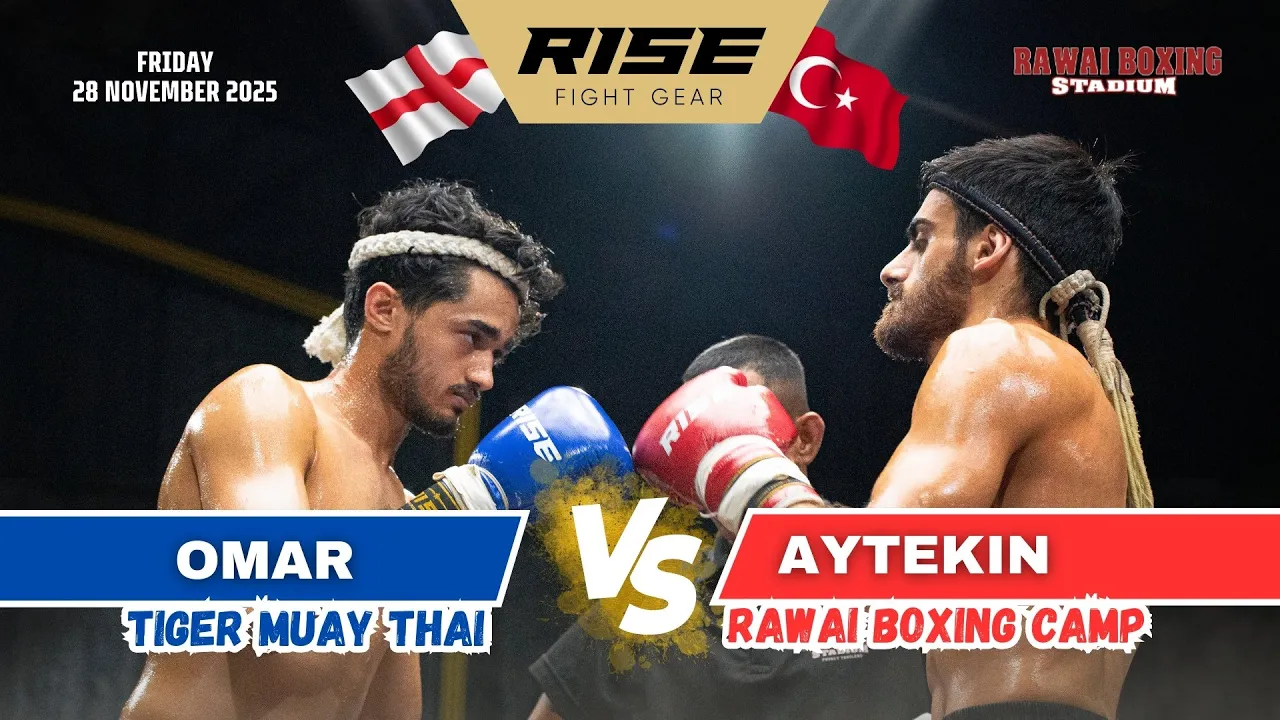 AYTEKIN 🇹🇷 (Rawai Boxing Camp) vs OMAR 🏴󠁧󠁢󠁥󠁮󠁧󠁿 (Tiger Muay Thai)
