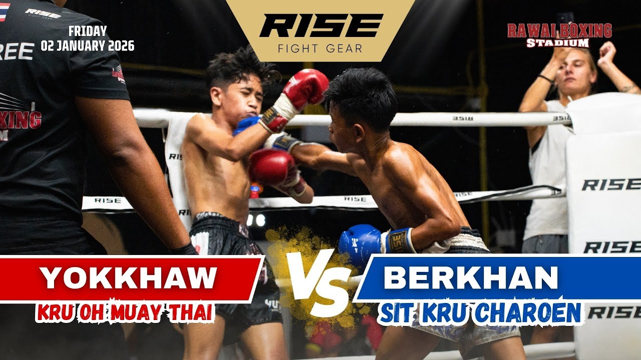 🇹🇭 YOKKHAW (Kru Oh Muay Thai) vs 🇹🇭  BERKHAN (Sit Kru Charoen)