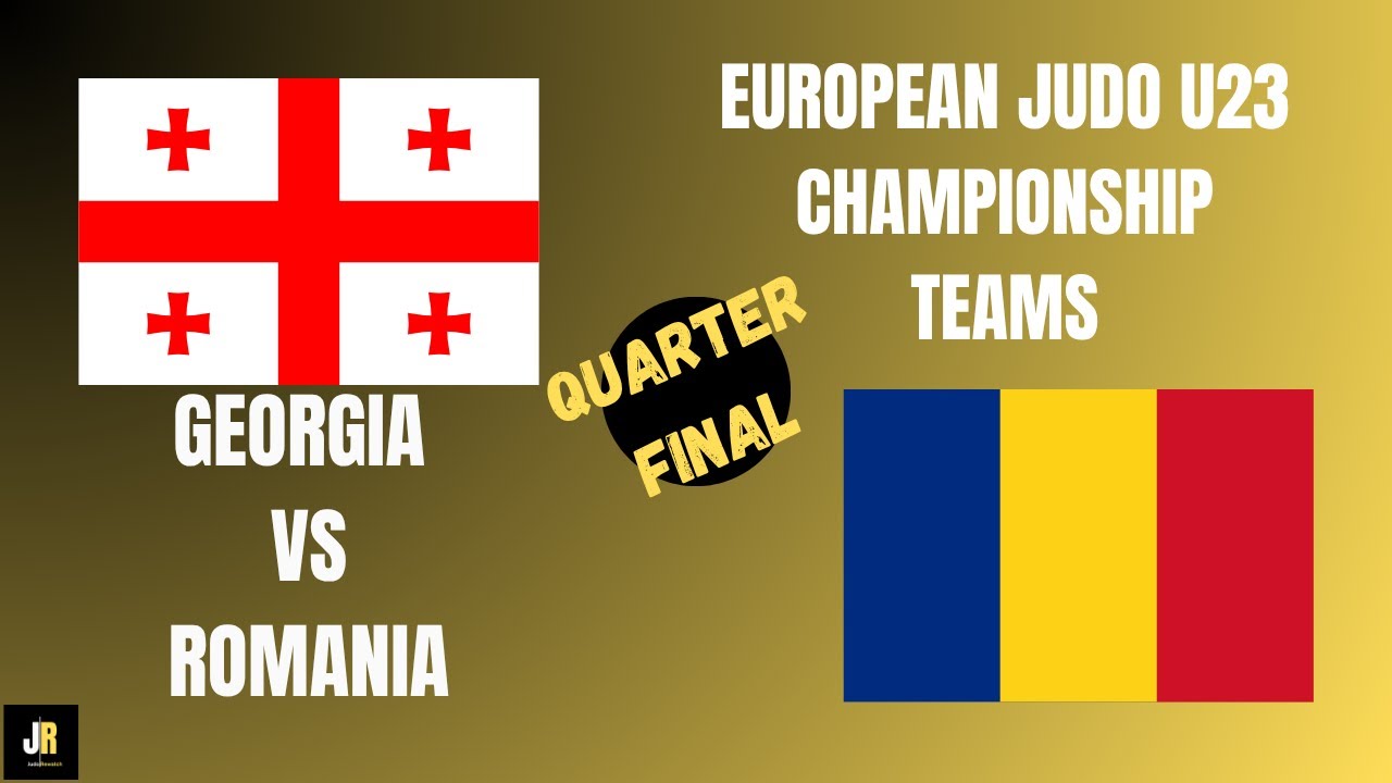 GEORGIA 🇬🇪 VS ROMANIA 🇷🇴 European Judo Championships U23 TEAMS | QUARTER FINAL