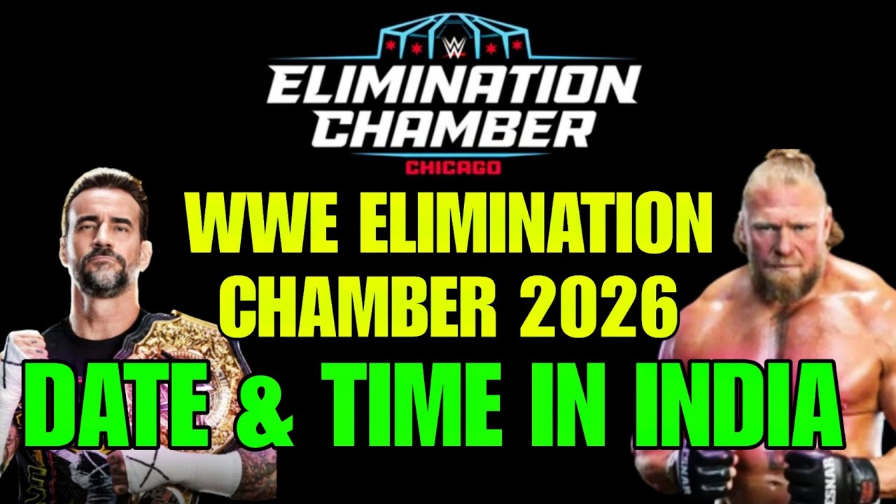 WWE Elimination Chamber 2026 Date & Time In India ! WWE Elimination Chamber 2026 Wargames Date Time