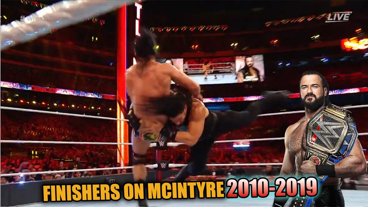 WWE ALL FINISHERS ON DREW MCINTYRE 2010 TO 2019 HIGHLIGHTS