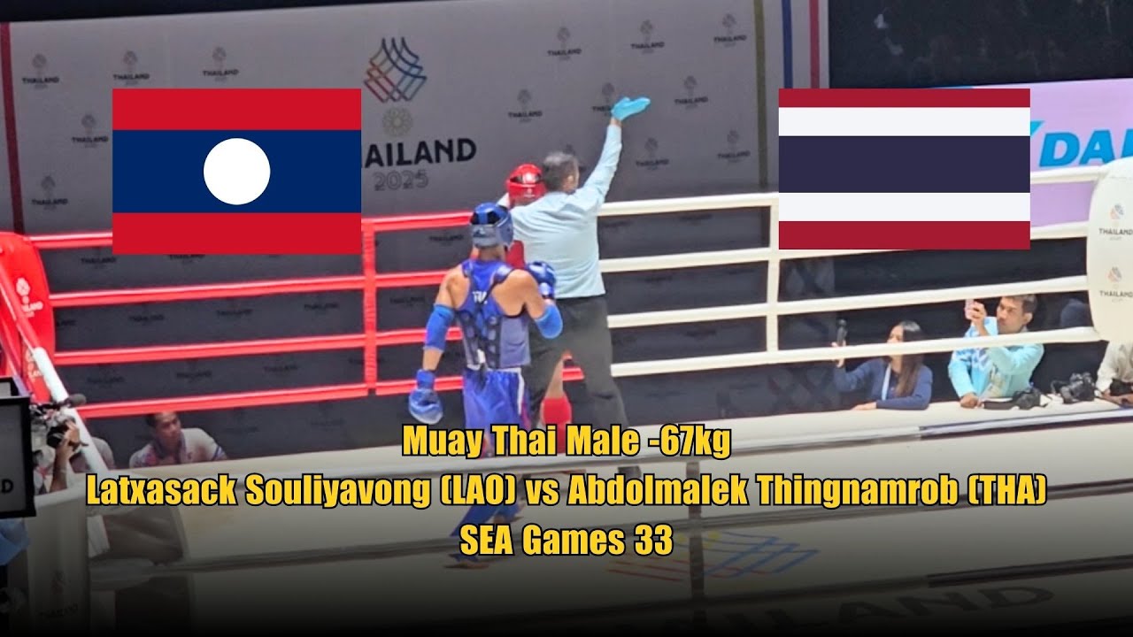 Muay Thai Male -67kg: Latxasack Souliyavong (LAO) vs Abdolmalek Thingnamrob (THA) | SEA Games 33