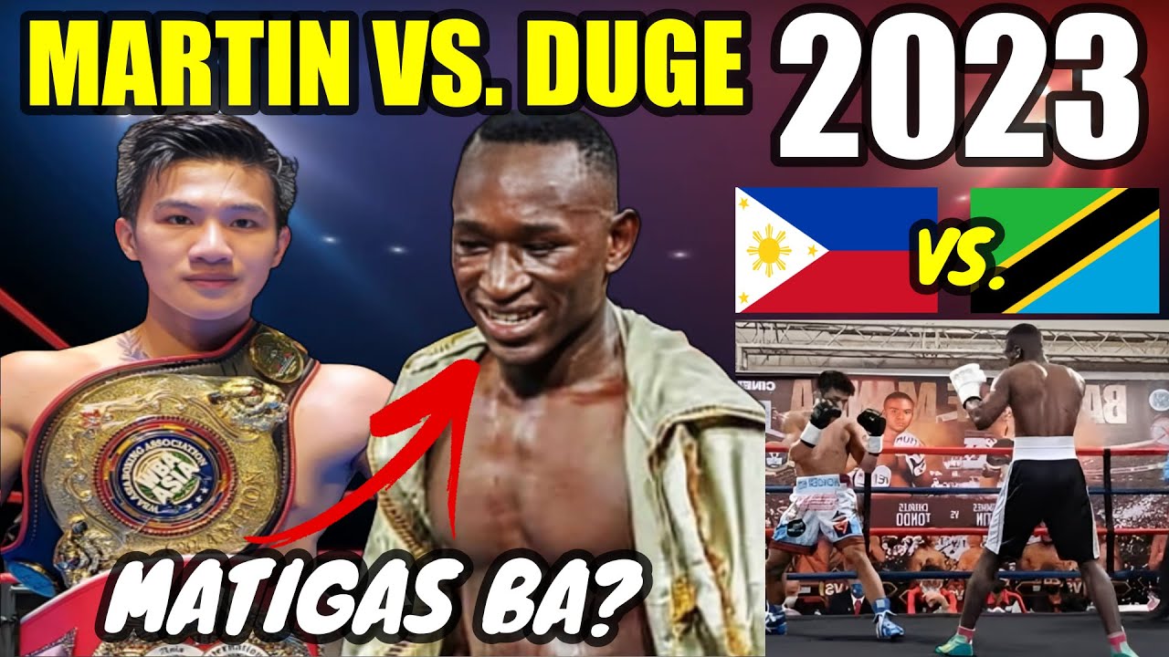 MARTIN VS DUGE | WONDER BOY MARTIN NAKATAPAT ANG MATIGAS NA TANZINIAN