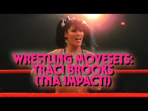 Wrestling Movesets - Traci Brooks (TNA Impact!)