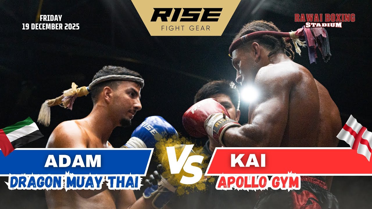 🇬🇧 England vs 🇦🇪 UAE | KAI (Apollo Gym) vs ADAM (Dragon Muay Thai)
