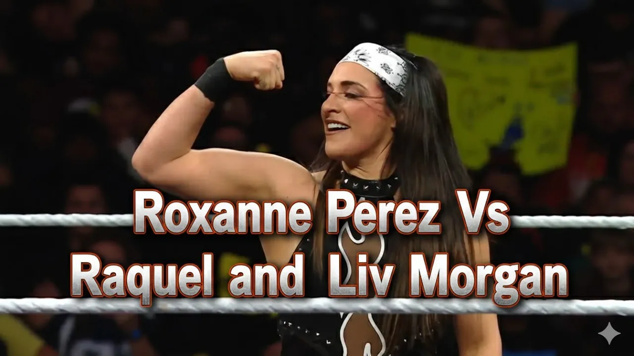 Roxanne Perez Vs Raquel and Liv Morgan #wwe #wrestlingfuture #livforever #livmorgan #wrestling