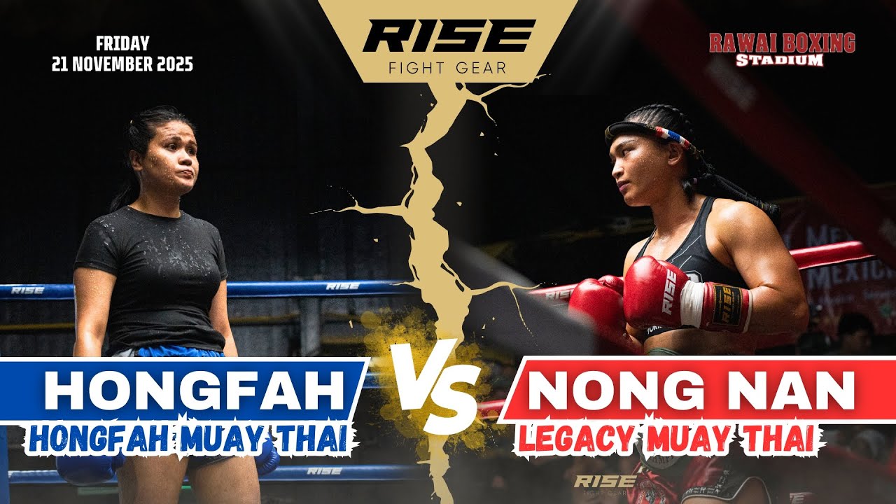 🇹🇭 Thailand vs Thailand 🇹🇭NONG NAN (Legacy Muay Thai) vs HONGFAH (Hongfah Muay Thai)