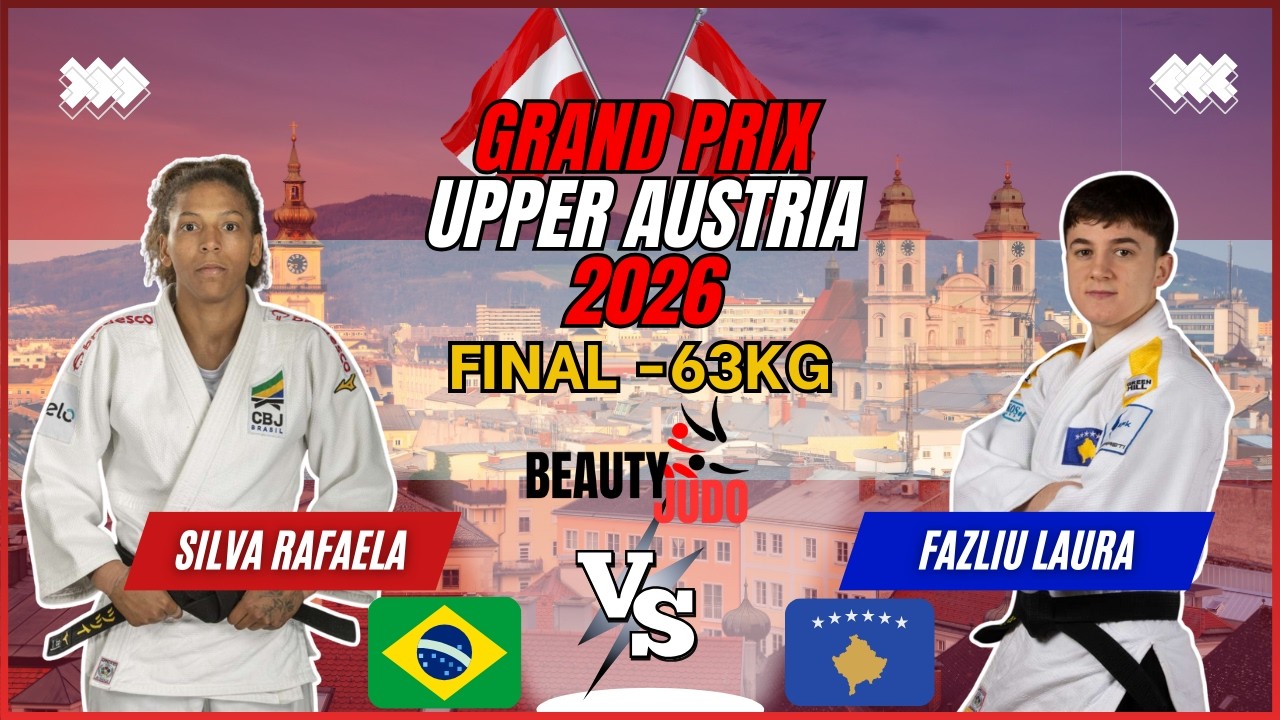 🏆 Final -63Kg | Rafaela SILVA (BRA) vs Laura FAZLIU (KOS) | Grand Prix Upper Austria 2026 🏆