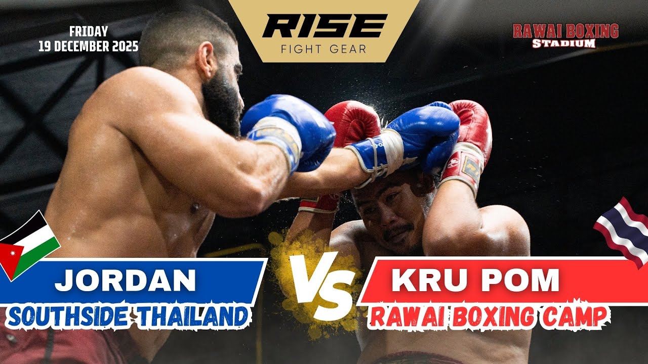KRU POM (Rawai Boxing) vs JODAN (Southside)  | BOXING