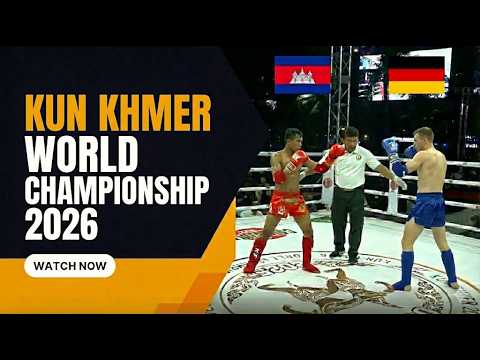 KUN KHMER WORLD CHAMPIONSHIP CAMBODIA vs GERMANY
