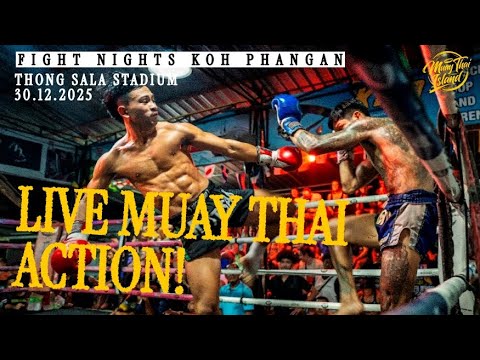 LIVE! 🔴 Muay Thai Fight Night from Thong Sala Stadium in Koh Phangan  - 30 Dec 2025