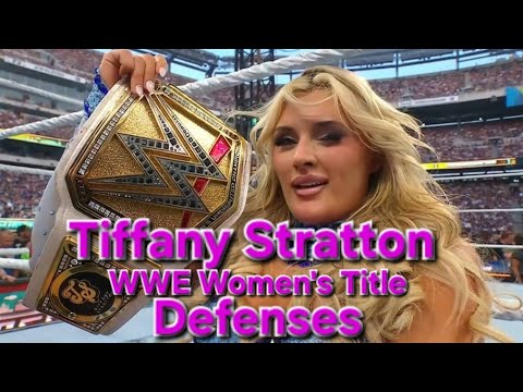 Tiffany Stratton WWE Women's Title Defenses