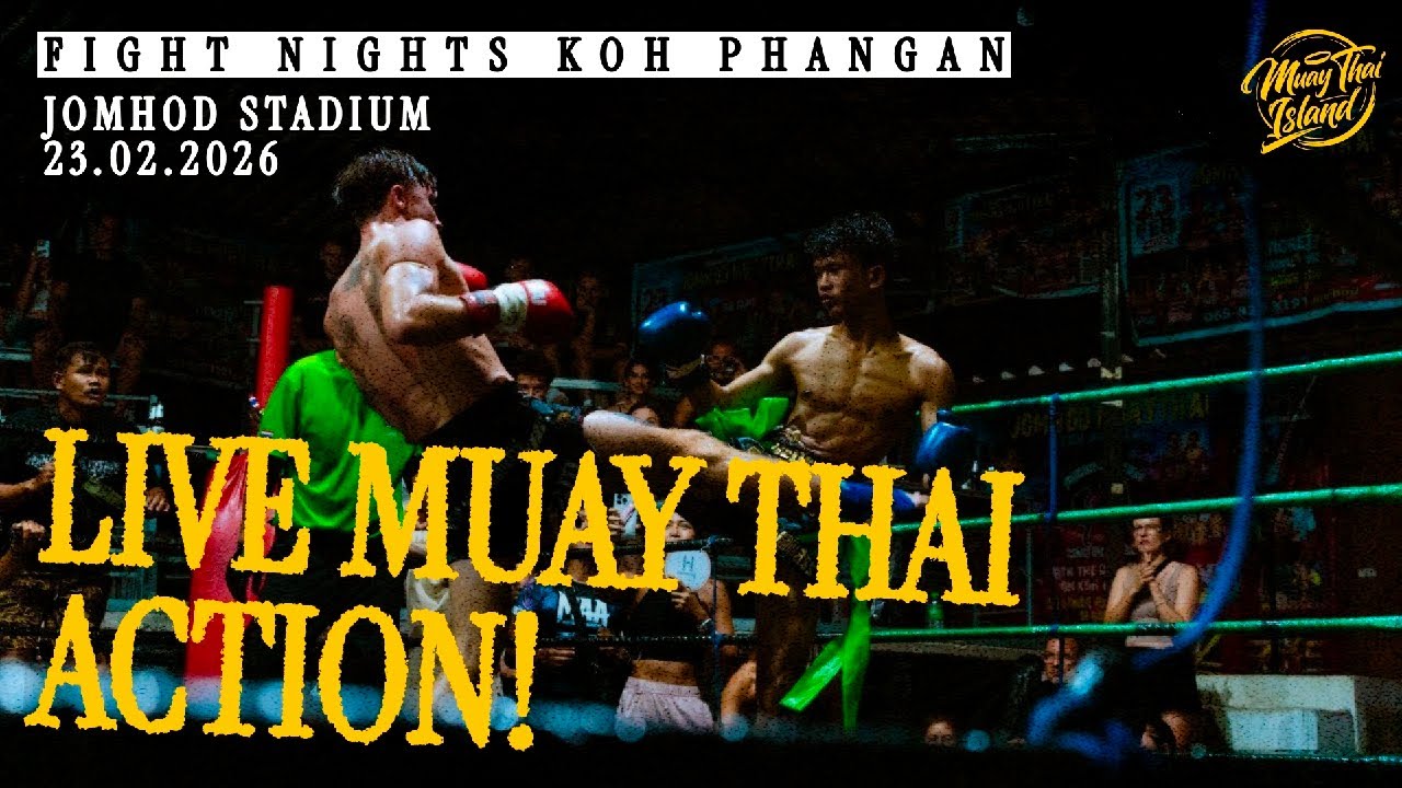 LIVE! 🔴 Muay Thai Fight Night from Jomhod Stadium in Koh Phangan - 23 Feb 2026